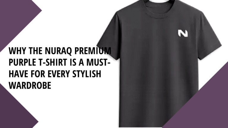 Why the Nuraq Premium Purple T-Shirt Is a Must-Have for Every Stylish Wardrobe